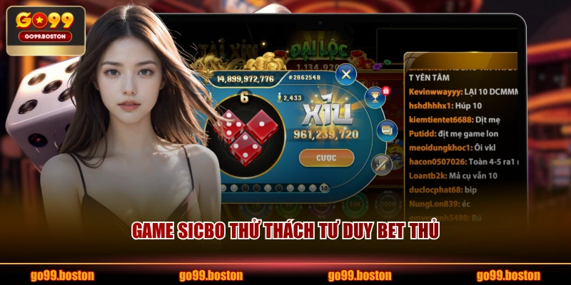 Game Sicbo thử thách tư duy bet thủ