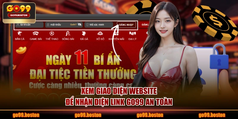 Xem giao diện website để nhận diện link GO99 an toàn